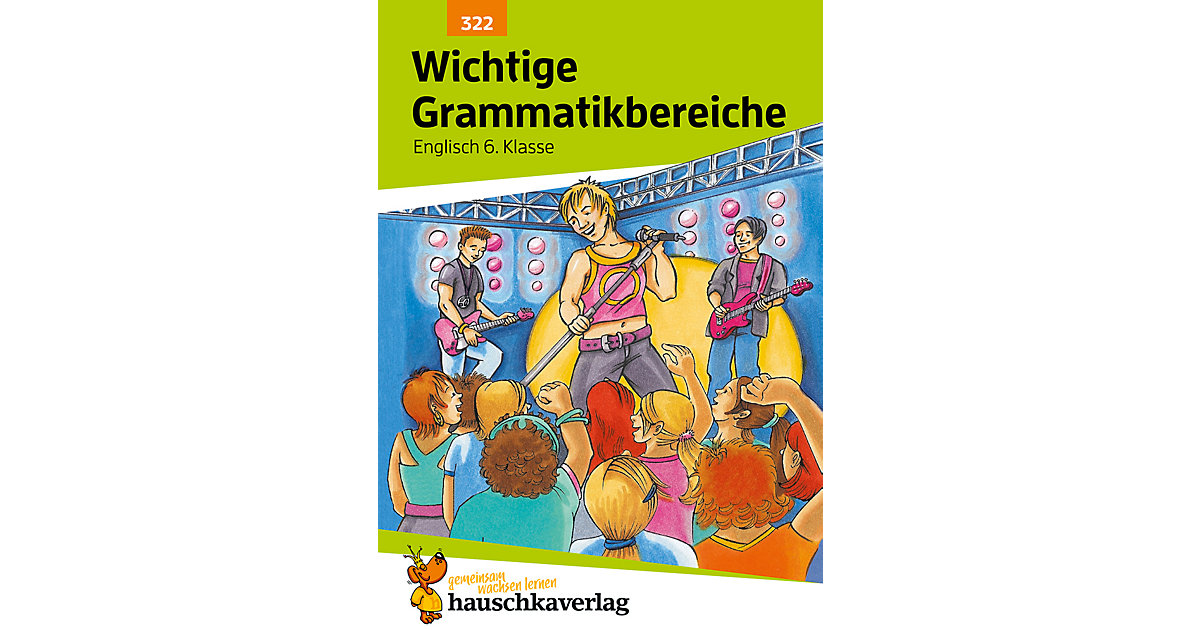 Hauschka Verlag · Englisch, Wichtige Grammatikbereiche: Waas, Ludwig: 2. Englischjahr Hauschka Verlag · Englisch, Wichtige Grammatikbereiche: Waas, Ludwig: 2. Englischjahr