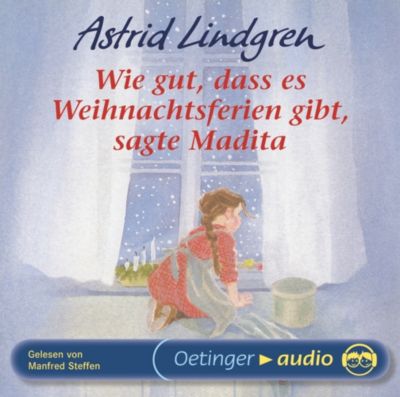 CD Wie gut, dass es Weihnachtsferien gibt, sagte Madita, Audio-CD Hrbuch