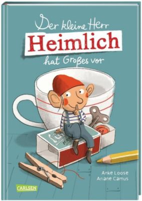 Der Kleine Herr Heimlich Hat Großes Vor, Loose, Anke | MyToys