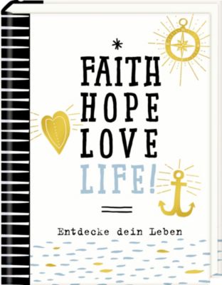 Image of Buch - Faith, Hope, Love, Life! - Kleiner Wegbegleiter