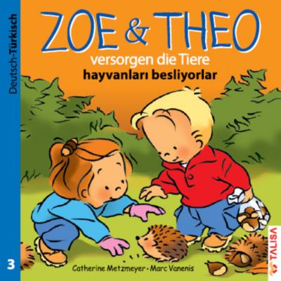 Image of Buch - Zoe & Theo versorgen die Tiere, Deutsch-Türkisch. Zoe & Theo hayvanlari besliyorlar