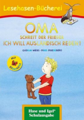 Image of Buch - OMA, schreit der Frieder. ICH WILL AUSLÄNDISCH REDEN!, m. Silbenhilfe
