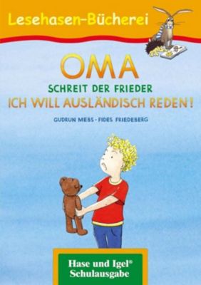 Image of Buch - OMA, schreit der Frieder. ICH WILL AUSLÄNDISCH REDEN!