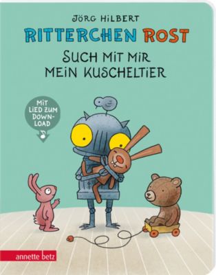 Ritterchen Rost Such mit mir mein Kuscheltier
