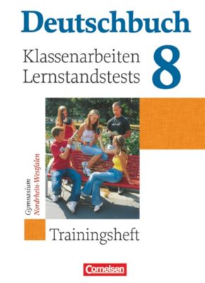 Buch - Deutschbuch, Gymnasium Allgemeine Ausgabe, Neue Ausgabe: 8. Schuljahr, Klassenarbeiten und Lernstandstests Nordrhein-Westfalen (BandNr.680940)