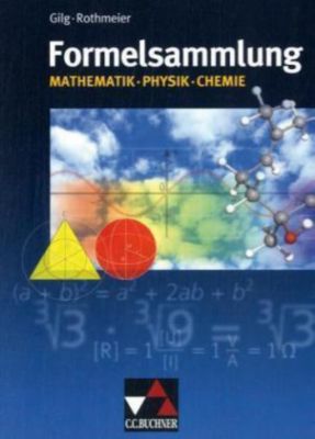 Buch - Formelsammlung Mathematik - Physik - Chemie, Ausgabe Bayern (BandNr.06004)
