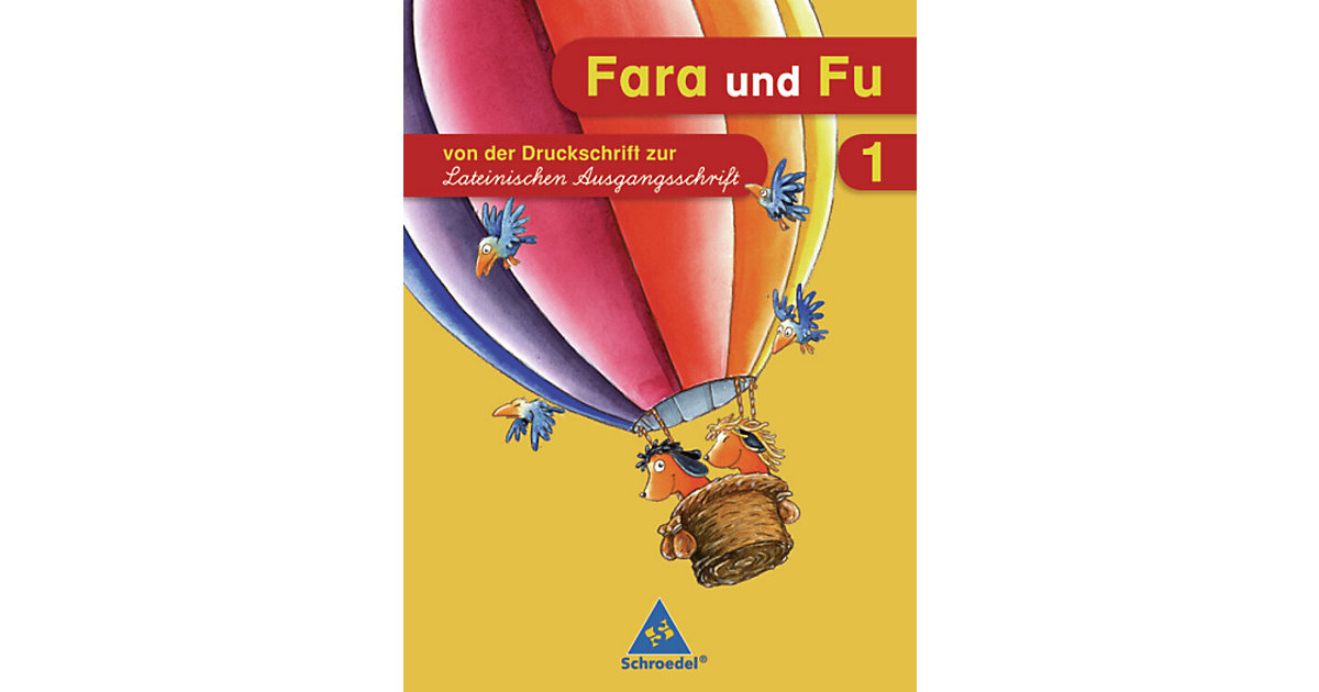 Buch - Fara und Fu, Ausgabe 2007: 1. Schuljahr, Von der Druckschrift zur Lateinischen Ausgangsschrift (BandNr.40455)