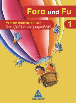 Buch - Fara und Fu, Ausgabe 2007: 1. Schuljahr, Von der Druckschrift zur Vereinfachten Ausgangsschrift, Schreibbungsheft (BandNr.40456)