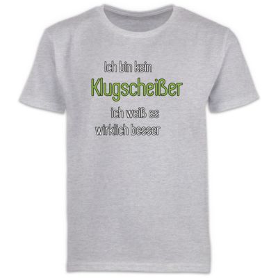 Sprüche Ich bin kein Klugscheißer ich weiß es wirklich besser