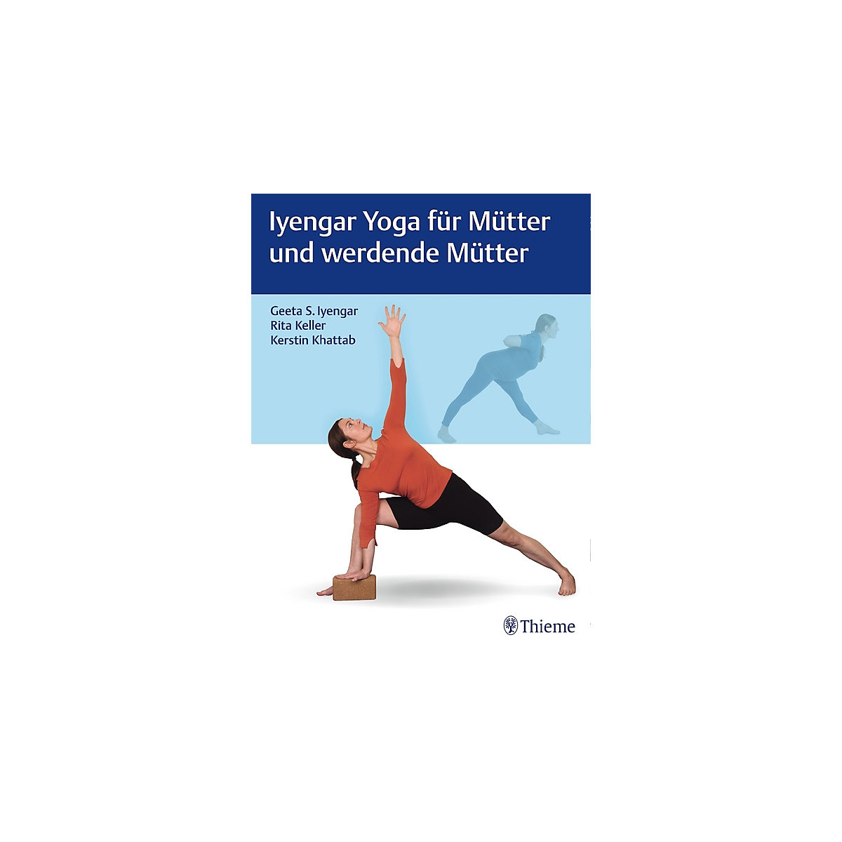 Thieme Verlag Iyengar Yoga für Mütter und werdende Mütter