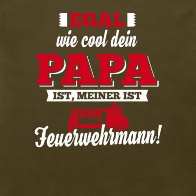 Spruche Kind Egal Wie Cool Dein Papa Meiner Ist Feuerwehrmann Baby T Shirt Kurzarm T Shirts T Shirts Fur Kinder Mytoys