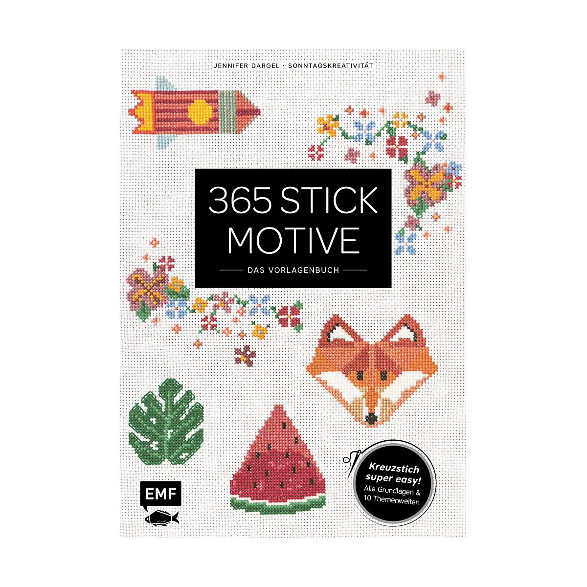 365 Stickmotive Das Vorlagenbuch