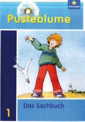 Buch - Pusteblume, Das Sachbuch, Ausgabe 2009 Nordrhein-Westfalen: 1. Schuljahr, Sch�lerband