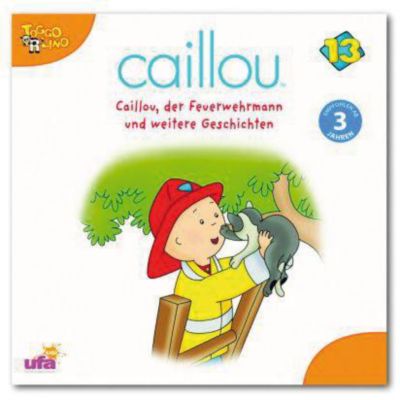 CD Caillou 13 - Caillou der Feuerwehrmann Hrbuch