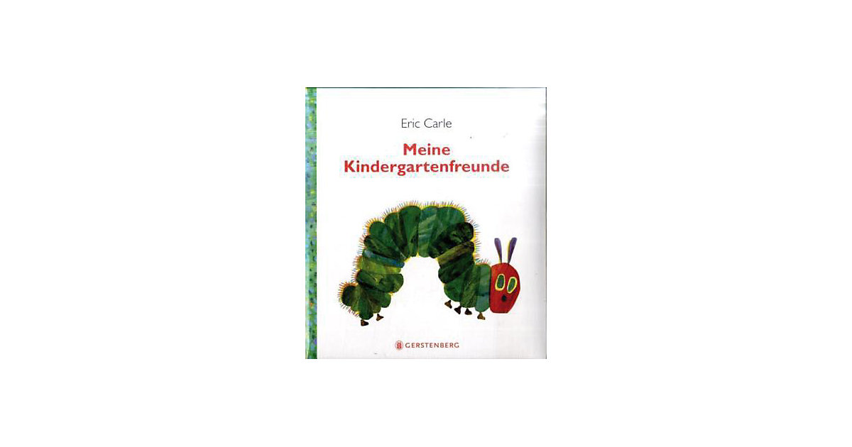 Buch - Die kleine Raupe Nimmersatt - Meine Kindergartenfreunde