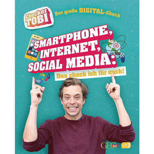Checker Tobi - Der große Digital-Check: Smartphone, Internet, Social Media - Das check ich für euch!