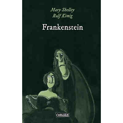 Die Unheimlichen: Frankenstein nach Mary Shelley