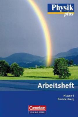Cornelsen Physik Arbeitsblätter Lösungen Physik plus, Ausgabe Gymnasium Brandenburg, Neubearbeitung: Klasse 6