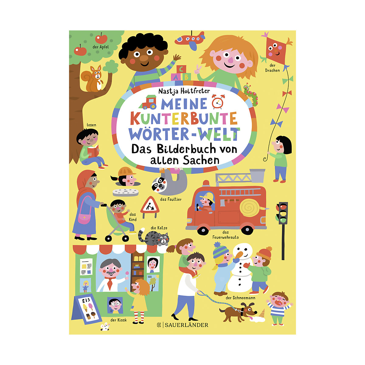Sauerländer Verlag Meine kunterbunte Wörter-Welt: Das Bilderbuch von allen Sachen