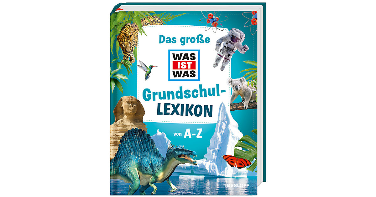 : Tessloff Verlag Buch - Das große WAS IST WAS Grundschullexikon von A-Z