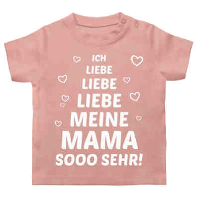 Muttertag Mama Geschenk Baby - Baby T-Shirt kurzarm - Ich liebe meine Mama so sehr - T-Shirts für Kinder