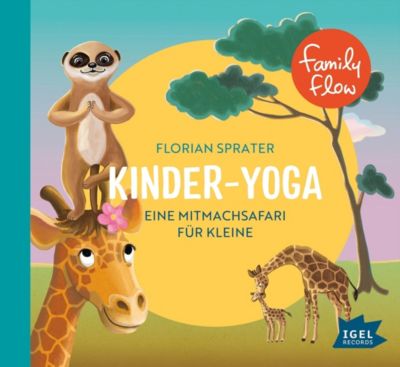 Familiy Flow Kinder-Yoga (Eine Mitmach-Safari für Kleine)