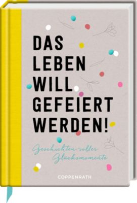 Image of Buch - Das Leben will gefeiert werden!