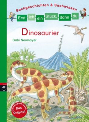 Buch - Erst ich ein St�ck, dann du: Dinosaurier