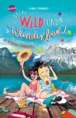 Image of Buch - Wild und wunderbar (3). Freundinnen sind die besseren Schwestern