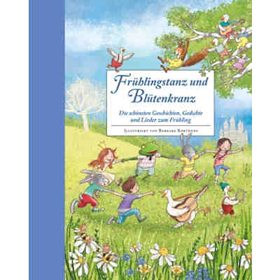Frühlingstanz und Blütenkranz - Ein Hausbuch für gemeinsame Familienzeit