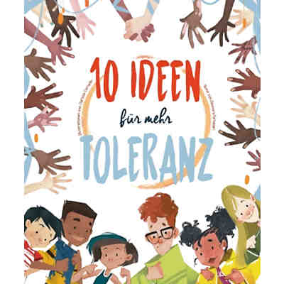 10 Ideen für mehr Toleranz