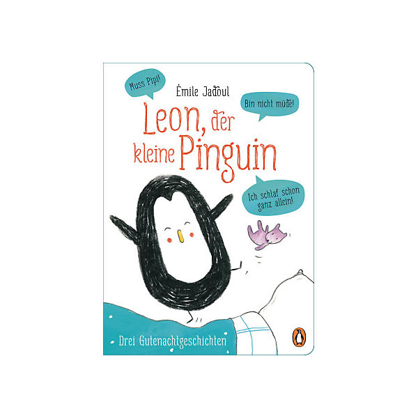 Leon, der kleine Pinguin  - Muss Pipi! Bin nicht müde! Ich schlaf schon ganz allein!
