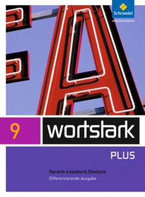 Buch - Wortstark, Differenzierende Ausgabe: 9. Klasse, Sprach-Lesebuch Deutsch