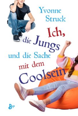 Image of Buch - Ich, die Jungs und die Sache mit dem Coolsein