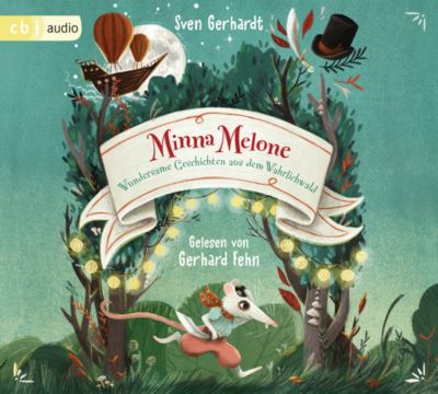 Minna Melone Wundersame Geschichten aus dem Wahrlichwald 2 Audio-CD