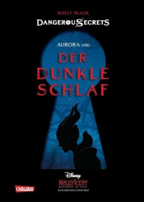 Image of Buch - Disney - Dangerous Secrets 3: Aurora und DER DUNKLE SCHLAF (Maleficent)