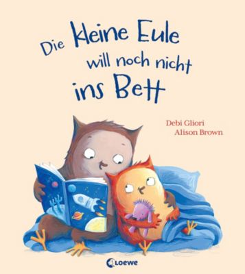 Image of Buch - Die kleine Eule will noch nicht ins Bett