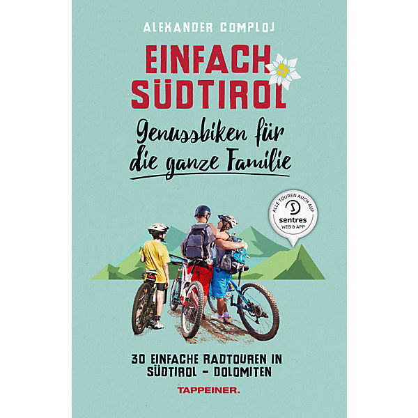 Einfach Südtirol: Genussbiken für die ganze Familie