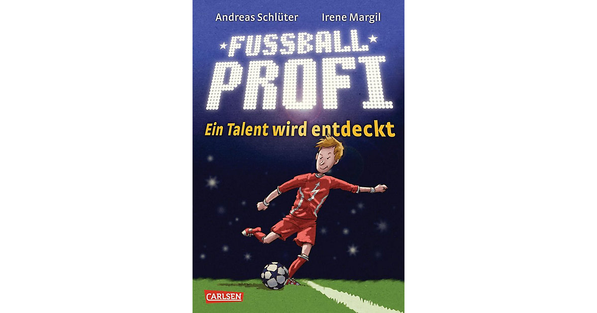 Bücher: Carlsen Verlag Buch - Fußballprofi: Ein Talent wird entdeckt