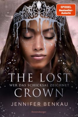 Image of Buch - The Lost Crown, Band 2: Wer das Schicksal zeichnet (Epische Romantasy von SPIEGEL-Bestsellerautorin Jennifer Benkau)