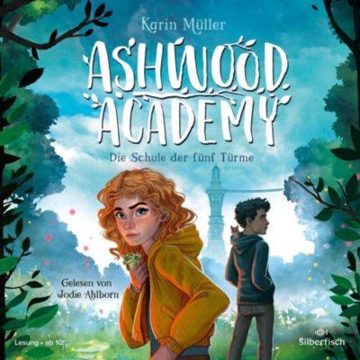 Ashwood Academy Die Schule der fünf Türme (Ashwood Academy 1) 3 Audio-CD