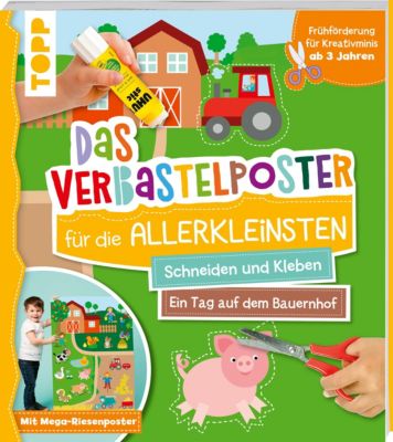 Image of Buch - Das Verbastelposter-Buch die Allerkleinsten. Schneiden und Kleben. Ein Tag auf dem Bauernhof. Mit Mega-Riesenposter Kinder