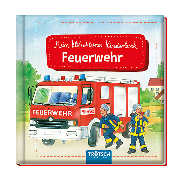 Trötsch Geschichtenbuch Mein klitzekleines Kinderbuch Feuerwehr