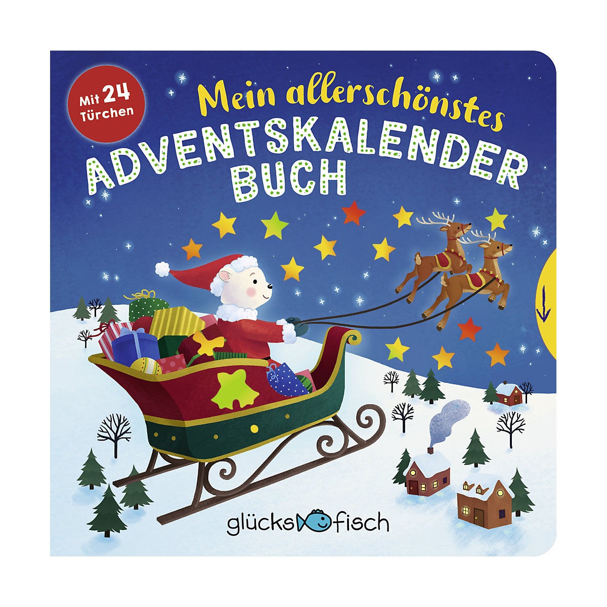 Sauerländer Verlag Glücksfisch: Mein allerschönstes Adventskalenderbuch (Stimmungsvoller Adventskalender und Buch im einem mit 24 Türchen)
