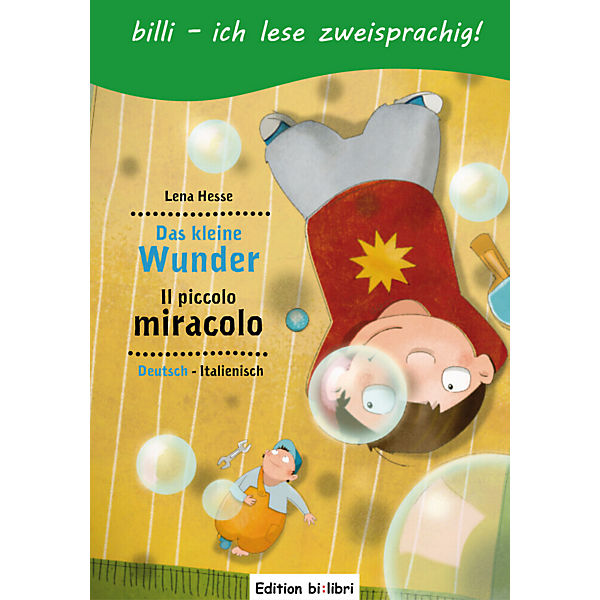 Das kleine Wunder, Deutsch-Italienisch. Il piccolo miracolo