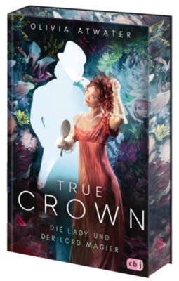 Image of Buch - True Crown - Die Lady und der Lord Magier