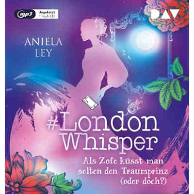 #London Whisper - Teil 3: Als Zofe küsst man selten den Traumprinz (oder doch?), 1 Audio-CD, 1 MP3