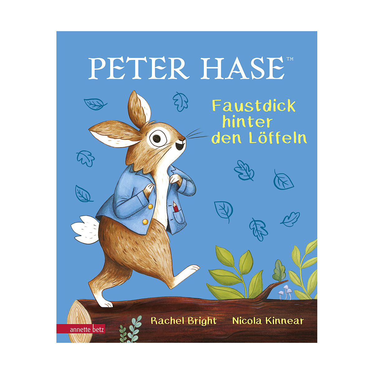 Peter Hase Faustdick hinter den Löffeln