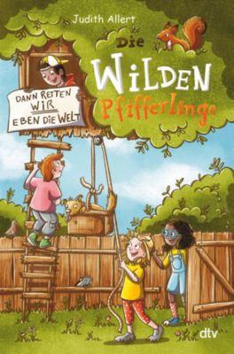 Image of Buch - Die wilden Pfifferlinge - Dann retten wir eben die Welt!