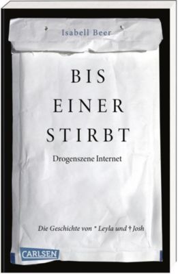 Image of Buch - Bis einer stirbt - Drogenszene Internet. Die Geschichte von Leyla und Josh